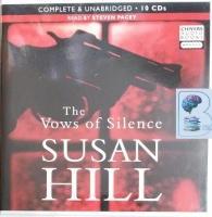 The Vows of Silence written by Susan Hill performed by Steven Pacey on Audio CD (Unabridged)